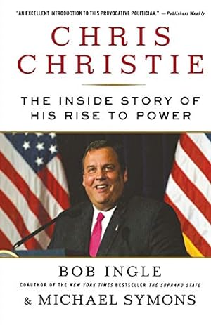 Seller image for Chris Christie: The Inside Story of His Rise to Power [Soft Cover ] for sale by booksXpress
