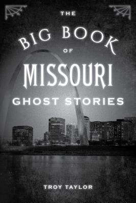 Imagen del vendedor de The Big Book of Missouri Ghost Stories (Paperback or Softback) a la venta por BargainBookStores