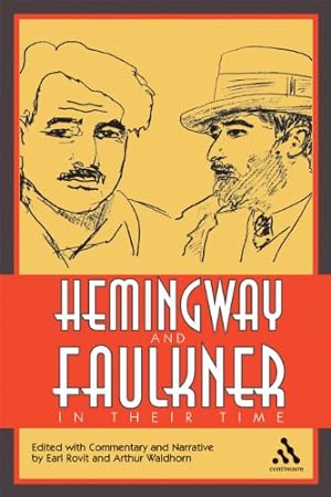 Seller image for Hemingway and Faulkner in Their Time by Rovit, Earl, Waldhorn, Arthur [Hardcover ] for sale by booksXpress