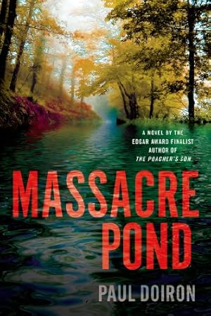 Seller image for Massacre Pond: A Novel (Mike Bowditch Mysteries) by Doiron, Paul [Paperback ] for sale by booksXpress