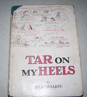 Image du vendeur pour Tar on My Heels: A Press Agent's Note Book mis en vente par Easy Chair Books