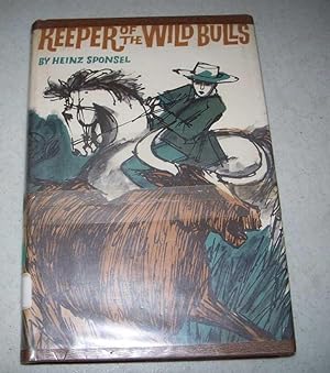 Seller image for Keeper of the Wild Bulls for sale by Easy Chair Books