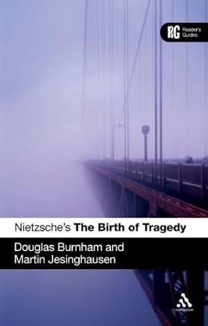 Bild des Verkufers fr Nietzsche's 'The Birth of Tragedy': A Reader's Guide (Reader's Guides) by Burnham, Douglas, Jesinghausen, Martin [Paperback ] zum Verkauf von booksXpress