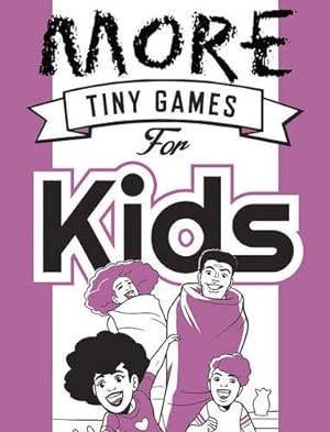 Bild des Verkufers fr More Tiny Games for Kids: Games to play while out in the world (Osprey Games) by Hide&Seek [Flexibound ] zum Verkauf von booksXpress