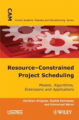 Seller image for Resource-Constrained Project Scheduling: Models, Algorithms, Extensions and Applications [Hardcover ] for sale by booksXpress