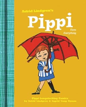 Seller image for Pippi Fixes Everything (Pippi Longstocking) by Lindgren, Astrid, Vang Nyman, Ingrid [Hardcover ] for sale by booksXpress