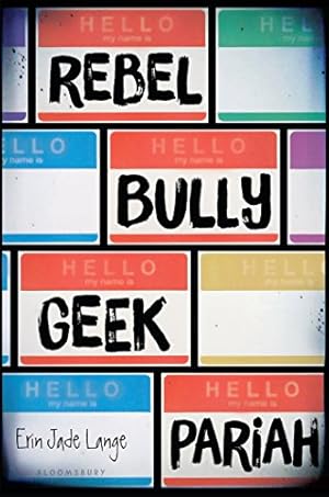Seller image for Rebel, Bully, Geek, Pariah by Lange, Erin Jade [Paperback ] for sale by booksXpress