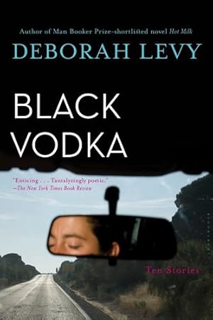 Bild des Verkufers fr Black Vodka: Ten Stories by Levy, Deborah [Paperback ] zum Verkauf von booksXpress