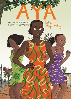 Seller image for Aya: Life in Yop City by Abouet, Marguerite, Oubrerie, Clément [Paperback ] for sale by booksXpress