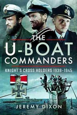 Image du vendeur pour The U-Boat Commanders (Hardcover) mis en vente par Grand Eagle Retail