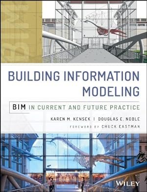 Bild des Verkufers fr Building Information Modeling: BIM in Current and Future Practice by Karen Kensek, Douglas Noble [Hardcover ] zum Verkauf von booksXpress