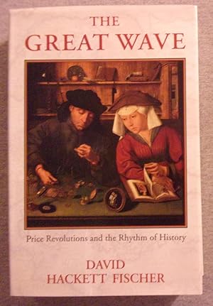 Seller image for The Great Wave: Price Revolutions and the Rhythm of History for sale by Book Nook