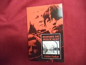 Seller image for Remember the Holocaust. Inscribed by the author. A Memoir of Survival. for sale by BookMine