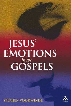 Imagen del vendedor de Jesus' Emotions in the Gospels by Voorwinde, Stephen [Paperback ] a la venta por booksXpress