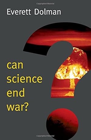 Seller image for Can Science End War? (New Human Frontiers) by Dolman, Everett Carl [Hardcover ] for sale by booksXpress
