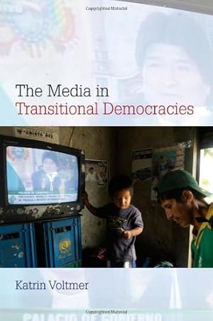 Imagen del vendedor de The Media in Transitional Democracies by Voltmer, Katrin [Paperback ] a la venta por booksXpress