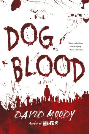Bild des Verkufers fr Dog Blood (Hater Trilogy, Book 2) (Hater series) by Moody, David [Paperback ] zum Verkauf von booksXpress