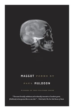 Seller image for Maggot: Poems by Muldoon, Paul [Paperback ] for sale by booksXpress