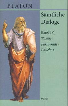 Theätet, Parmenides, Philebos. Sämtliche Dialoge Band IV. In Verbindung mit Kurt Hildebrandt, Con...