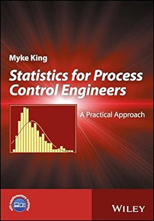 Seller image for Statistics for Process Control Engineers: A Practical Approach by King, Myke [Hardcover ] for sale by booksXpress