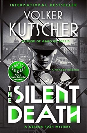 Bild des Verkufers fr The Silent Death: A Gereon Rath Mystery (Gereon Rath Mystery Series) by Kutscher, Volker [Paperback ] zum Verkauf von booksXpress