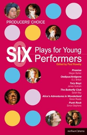 Seller image for Producers' Choice: Six Plays for Young Performers: Promise; Oedipus/Antigone; Tory Boyz; Butterfly Club; Alice's Adventures in Wonderland; Punk Rock (Play Anthologies) [Soft Cover ] for sale by booksXpress
