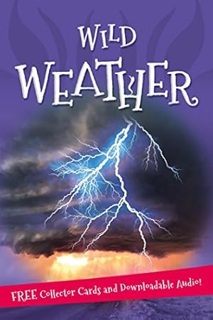 Imagen del vendedor de It's all about. Wild Weather: Everything you want to know about our weather in one amazing book by Editors of Kingfisher [Paperback ] a la venta por booksXpress