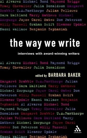 Seller image for The Way We Write: Interviews with Award-winning Writers [Paperback ] for sale by booksXpress