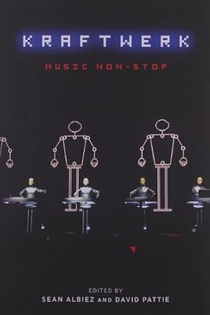 Bild des Verkufers fr Kraftwerk: Music Non-Stop [Soft Cover ] zum Verkauf von booksXpress