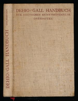 Bild des Verkufers fr Handbuch der Deutschen Kunstdenkmler: Oberbayern. zum Verkauf von Versandantiquariat  Rainer Wlfel