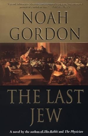Seller image for The Last Jew: A Novel of The Spanish Inquisition by Gordon, Noah [Paperback ] for sale by booksXpress