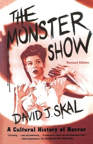 Seller image for The Monster Show: A Cultural History of Horror; Revised Edition with a New Afterword by Skal, David J. [Paperback ] for sale by booksXpress