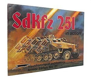 Seller image for SDKFZ 251 IN ACTION - ARMOR NO. 21 for sale by Rare Book Cellar