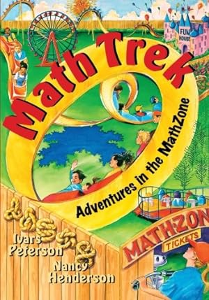 Bild des Verkufers fr Math Trek: Adventures in the Math Zone by Peterson, Ivars, Henderson, Nancy [Paperback ] zum Verkauf von booksXpress