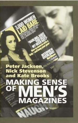 Seller image for Making Sense of Men's Magazines by Jackson, Peter, Stevenson, Nick, Brooks, Kate [Hardcover ] for sale by booksXpress