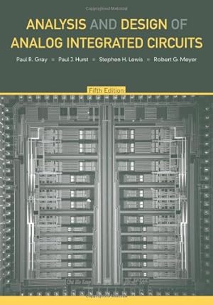 Immagine del venditore per Analysis and Design of Analog Integrated Circuits, 5th Edition by Gray, Paul R., Hurst, Paul J., Lewis, Stephen H., Meyer, Robert G. [Hardcover ] venduto da booksXpress