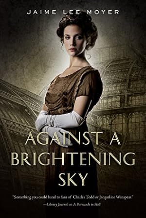 Seller image for Against a Brightening Sky (Delia Martin) by Moyer, Jaime Lee [Hardcover ] for sale by booksXpress