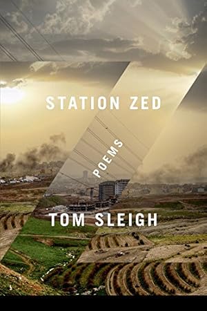 Seller image for Station Zed: Poems by Sleigh, Tom [Paperback ] for sale by booksXpress