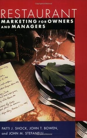 Seller image for Restaurant Marketing for Owners and Managers by Patti J. Shock, John T. Bowen, John M. Stefanelli [Paperback ] for sale by booksXpress