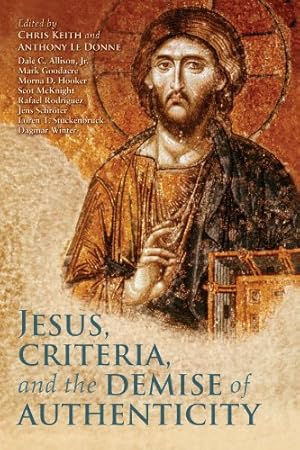 Seller image for Jesus, Criteria, and the Demise of Authenticity [Paperback ] for sale by booksXpress