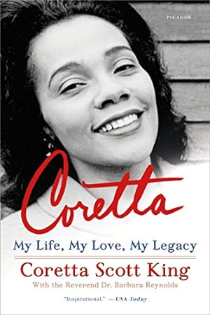 Seller image for Coretta: My Life, My Love, My Legacy by King, Coretta Scott, Reynolds, Rev. Dr. Barbara [Paperback ] for sale by booksXpress