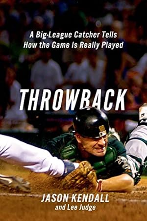 Bild des Verkufers fr Throwback: A Big-League Catcher Tells How the Game Is Really Played [Soft Cover ] zum Verkauf von booksXpress