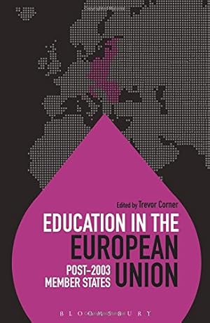 Immagine del venditore per Education in the European Union: Post-2003 Member States (Education Around the World) [Paperback ] venduto da booksXpress