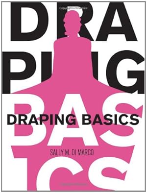 Image du vendeur pour Draping Basics by DiMarco, Sally [Paperback ] mis en vente par booksXpress