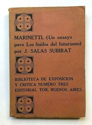 Marinetti. Un ensayo para los fósiles del futurismo