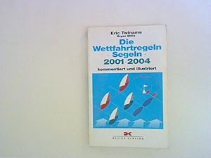 Bild des Verkufers fr Die Wettfahrtregeln -Segeln 2001-2004 zum Verkauf von ANTIQUARIAT FRDEBUCH Inh.Michael Simon