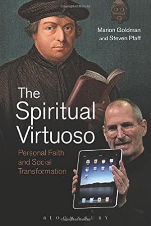 Bild des Verkufers fr The Spiritual Virtuoso: Personal Faith and Social Transformation [Hardcover ] zum Verkauf von booksXpress