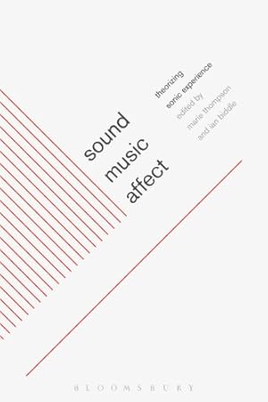 Imagen del vendedor de Sound, Music, Affect: Theorizing Sonic Experience [Soft Cover ] a la venta por booksXpress