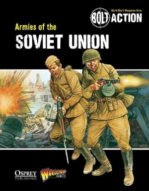 Imagen del vendedor de Bolt Action: Armies of the Soviet Union by Games, Warlord, Chambers, Andy [Paperback ] a la venta por booksXpress