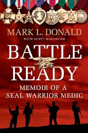 Immagine del venditore per Battle Ready: Memoir of a Navy SEAL Warrior Medic [Soft Cover ] venduto da booksXpress